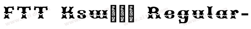 FTT Ksw豪龍爽 Regular字体转换